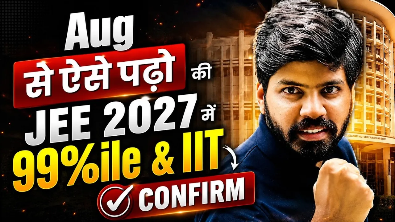 JEE 2027 Preparation Strategy: A 150-Day Roadmap to 99.9 Percentile